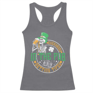 St Patricks Day Pub Racerback Tank Top Everybody In The Pub Getting Tipsy TS10 Charcoal Print Your Wear