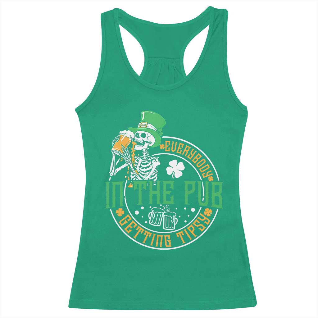 St Patricks Day Pub Racerback Tank Top Everybody In The Pub Getting Tipsy TS10 Irish Green Print Your Wear