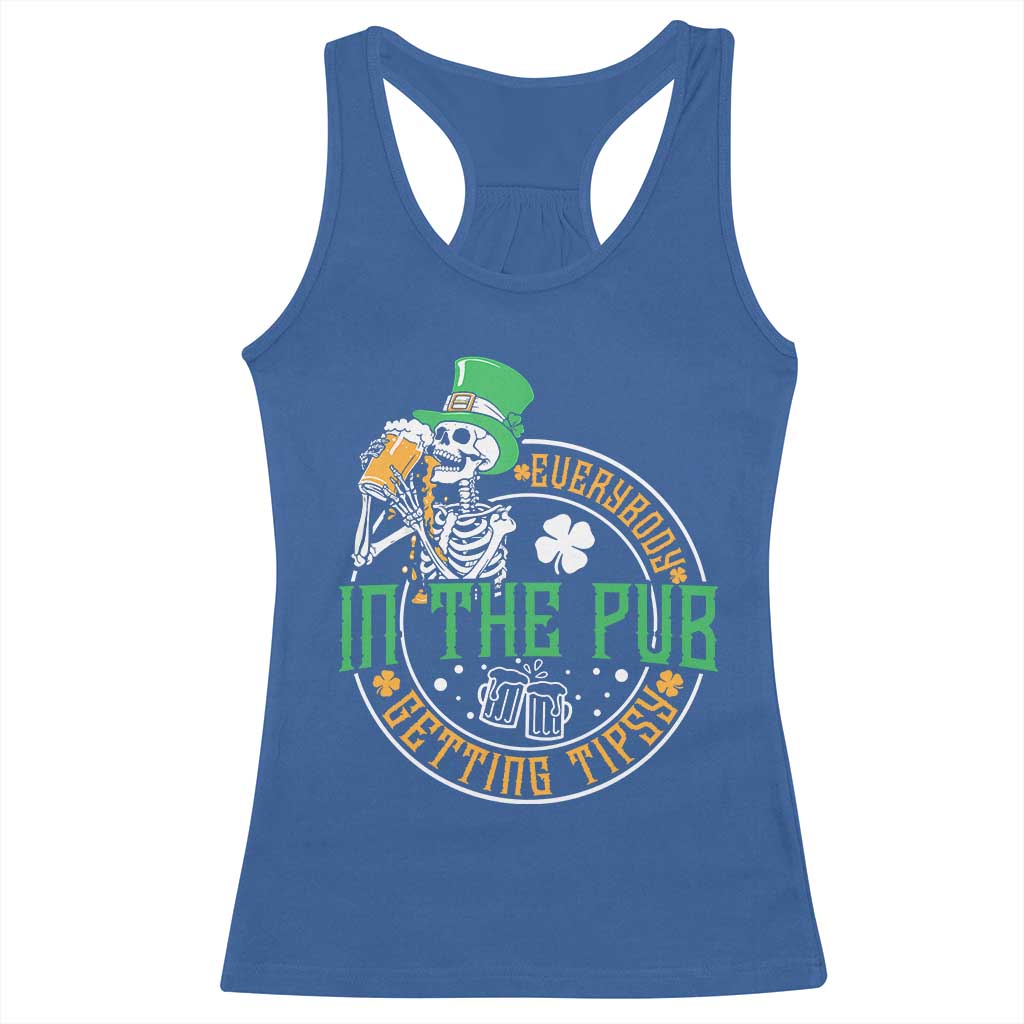 St Patricks Day Pub Racerback Tank Top Everybody In The Pub Getting Tipsy TS10 Royal Blue Print Your Wear
