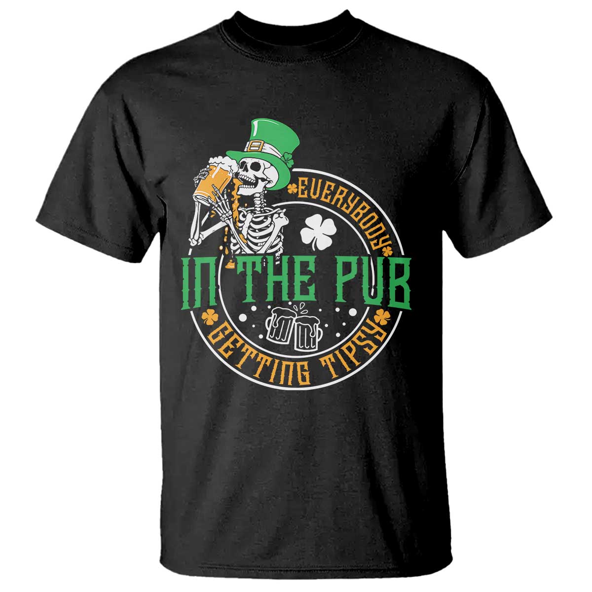 St Patricks Day Pub T Shirt Everybody In The Pub Getting Tipsy TS10 Black Print Your Wear
