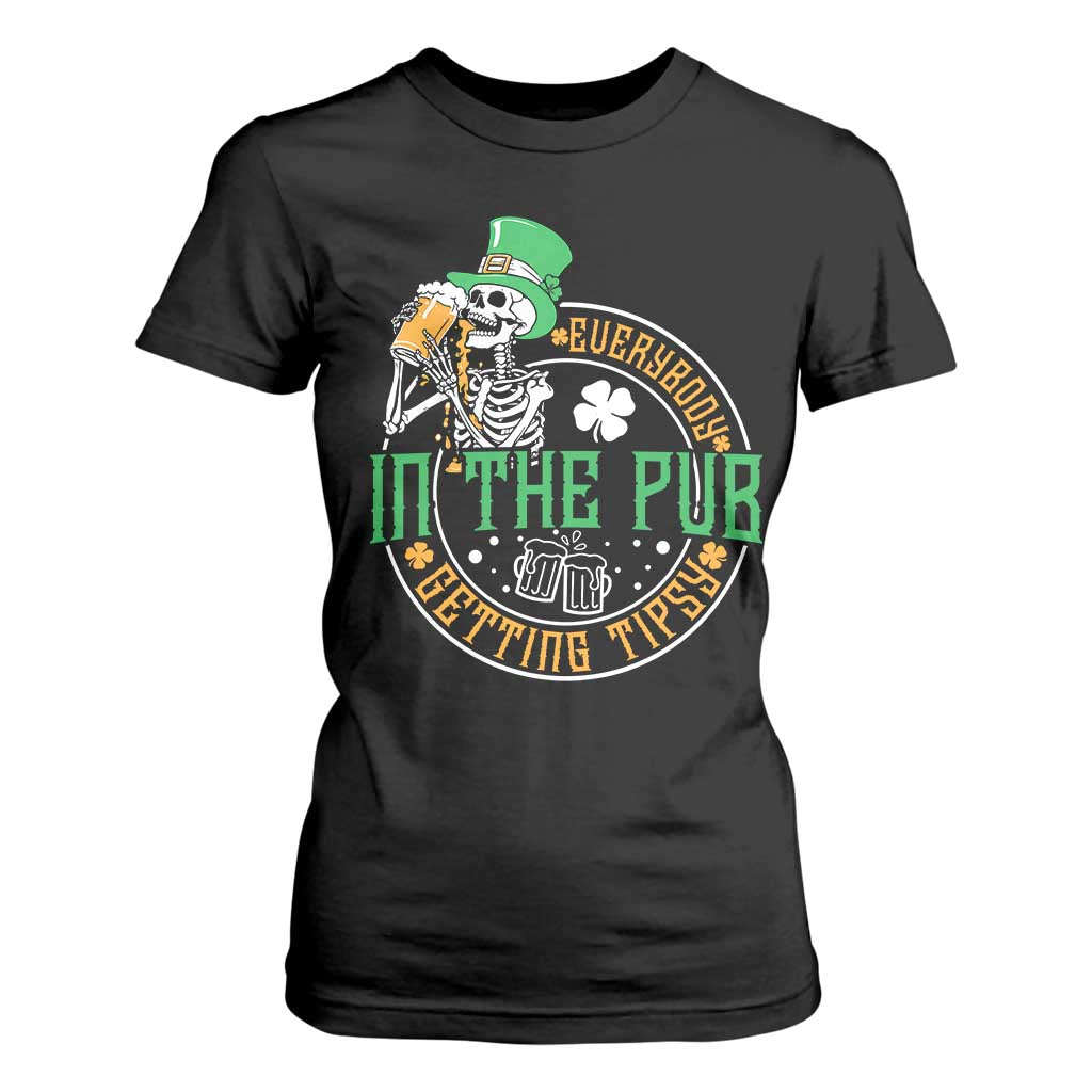 St Patricks Day Pub T Shirt For Women Everybody In The Pub Getting Tipsy TS10 Black Print Your Wear