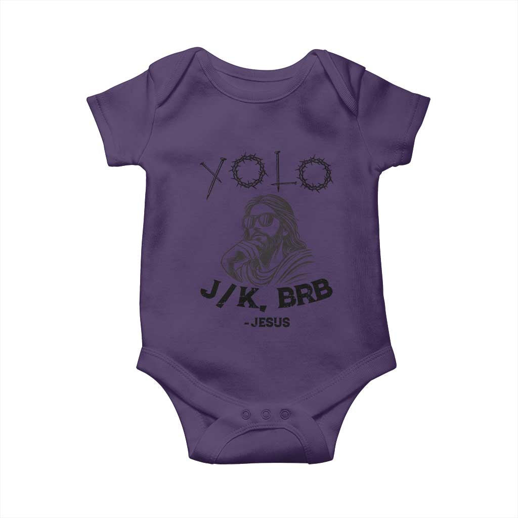 Yolo Jk BRB Jesus Baby Onesie Funny Easter Day Ressurection Christians TS10 Purple Print Your Wear