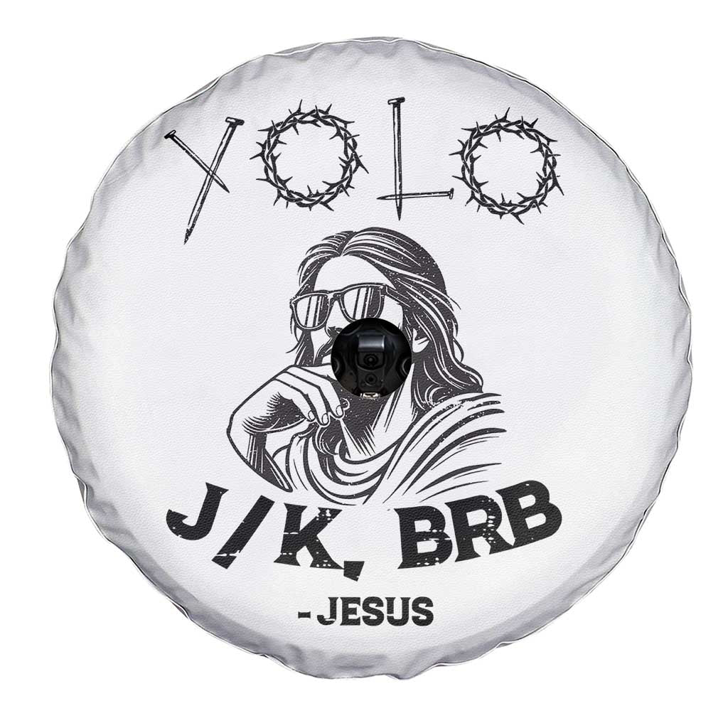 Yolo Jk BRB Jesus Spare Tire Cover Funny Easter Day Ressurection Christians TS10 Print Your Wear