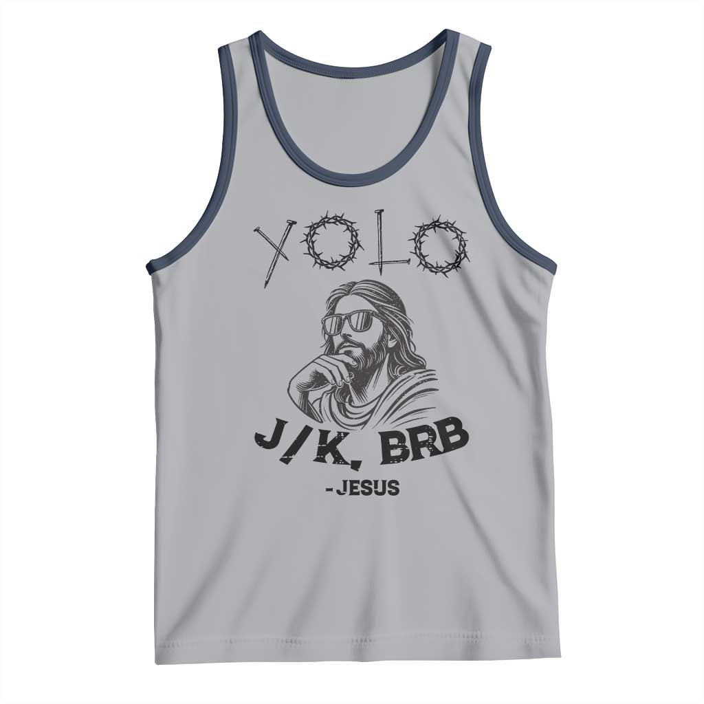 Yolo Jk BRB Jesus Tank Top Funny Easter Day Ressurection Christians TS10 Athletic Heather Navy Print Your Wear