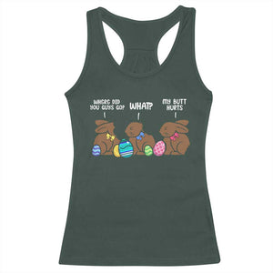 Funny Easter Bunny Racerback Tank Top Chocolate Rabbit Where Did You Guys Go TS10 Dark Forest Green Print Your Wear