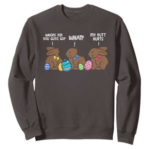 Funny Easter Bunny Sweatshirt Chocolate Rabbit Where Did You Guys Go TS10 Dark Chocolate Print Your Wear