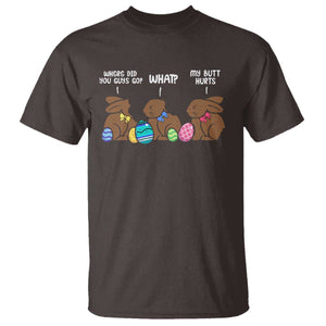 Funny Easter Bunny T Shirt Chocolate Rabbit Where Did You Guys Go TS10 Dark Chocolate Print Your Wear