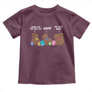 Funny Easter Bunny Toddler T Shirt Chocolate Rabbit Where Did You Guys Go TS10 Maroon Print Your Wear