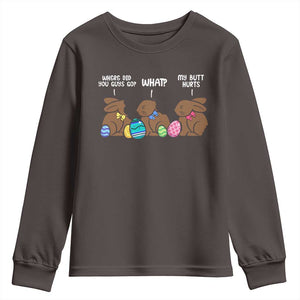 Funny Easter Bunny Youth Sweatshirt Chocolate Rabbit Where Did You Guys Go TS10 Dark Chocolate Print Your Wear