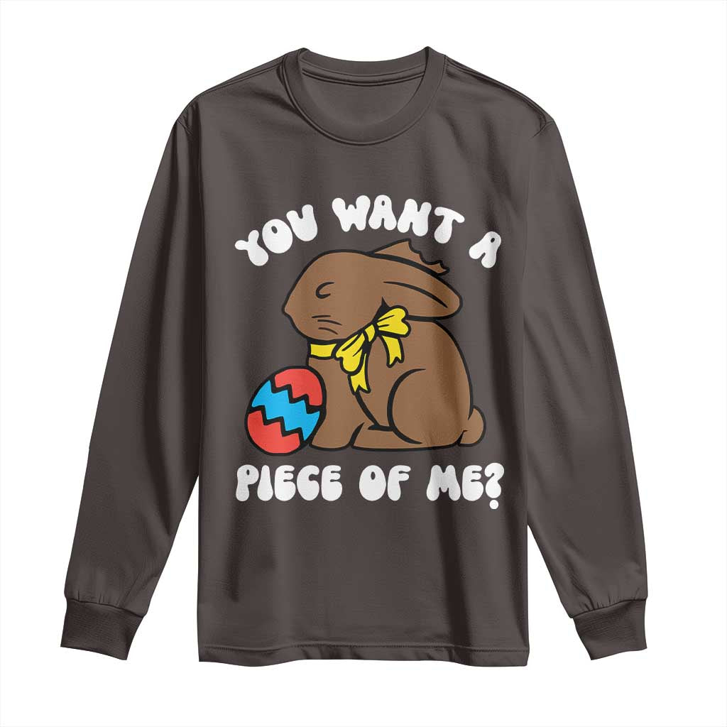 Funny Easter Bunny Long Sleeve Shirt Chocolate Rabbit You Want Piece Of Me TS10 Dark Chocolate Print Your Wear
