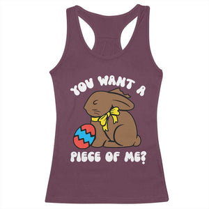 Funny Easter Bunny Racerback Tank Top Chocolate Rabbit You Want Piece Of Me TS10 Maroon Print Your Wear