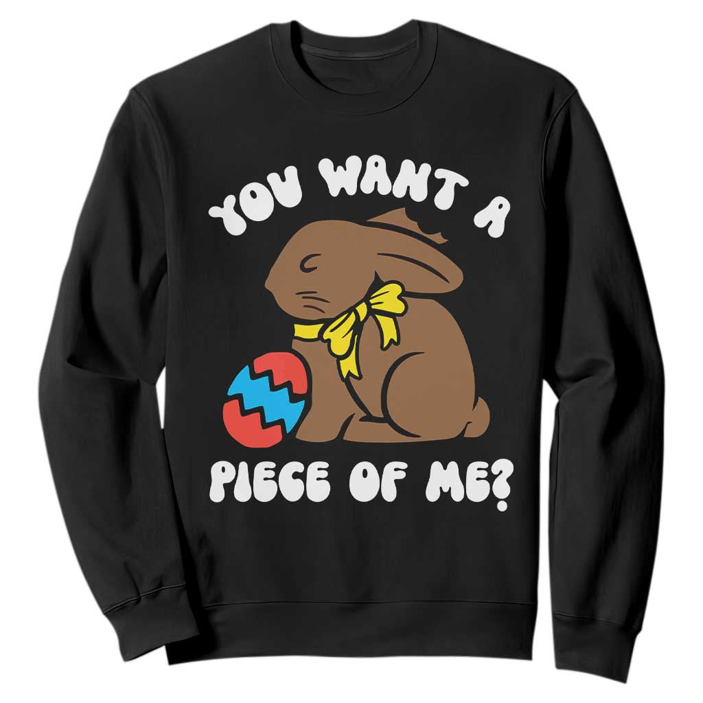 Funny Easter Bunny Sweatshirt Chocolate Rabbit You Want Piece Of Me TS10 Black Print Your Wear