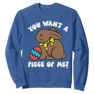 Funny Easter Bunny Sweatshirt Chocolate Rabbit You Want Piece Of Me TS10 Royal Blue Print Your Wear