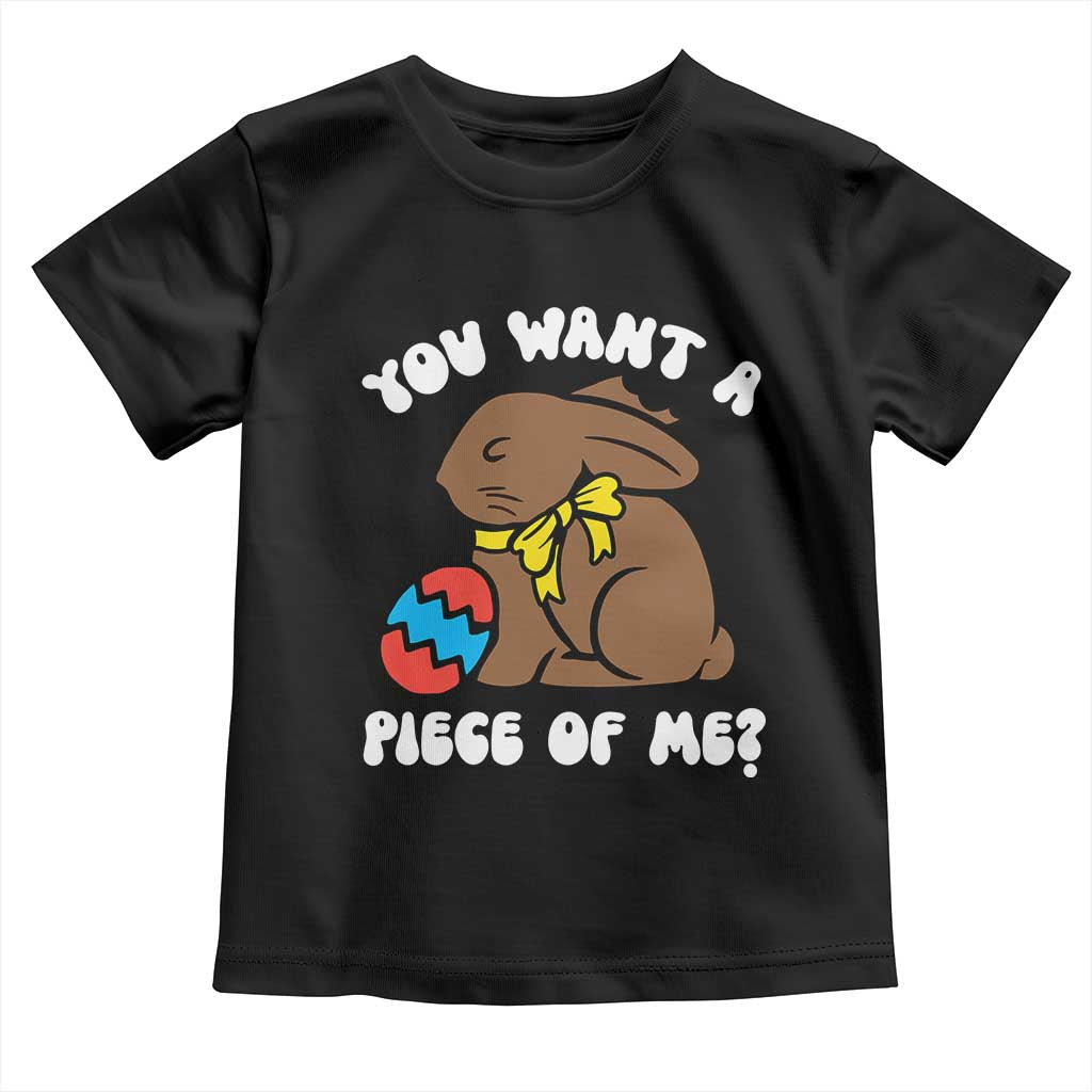 Funny Easter Bunny Toddler T Shirt Chocolate Rabbit You Want Piece Of Me TS10 Black Print Your Wear