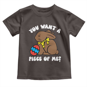 Funny Easter Bunny Toddler T Shirt Chocolate Rabbit You Want Piece Of Me TS10 Dark Chocolate Print Your Wear