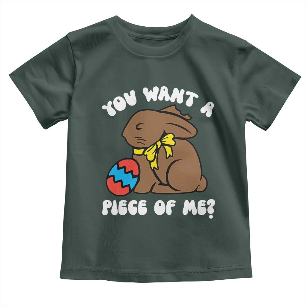 Funny Easter Bunny Toddler T Shirt Chocolate Rabbit You Want Piece Of Me TS10 Dark Forest Green Print Your Wear