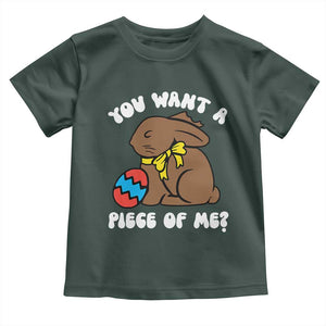Funny Easter Bunny Toddler T Shirt Chocolate Rabbit You Want Piece Of Me TS10 Dark Forest Green Print Your Wear