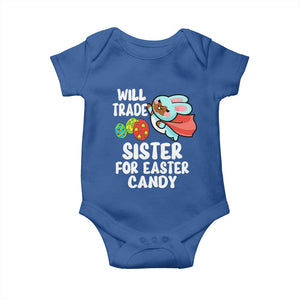 Funny Boys Easter Baby Onesie Will Trade Sister For Easter Candy TS10 Royal Blue Print Your Wear
