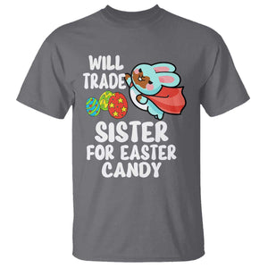 Funny Boys Easter T Shirt Will Trade Sister For Easter Candy TS10 Charcoal Print Your Wear