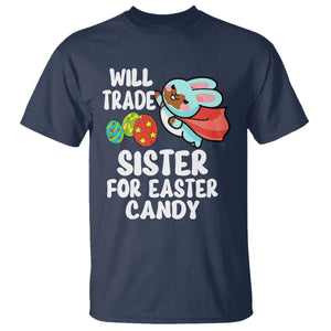 Funny Boys Easter T Shirt Will Trade Sister For Easter Candy TS10 Navy Print Your Wear