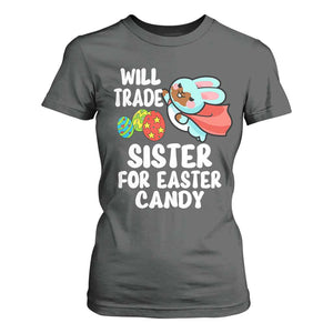 Funny Boys Easter T Shirt For Women Will Trade Sister For Easter Candy TS10 Dark Heather Print Your Wear