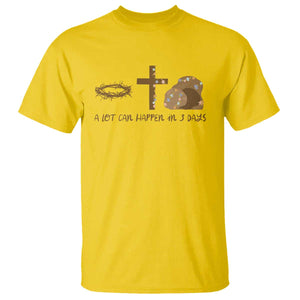 Christian Easter T Shirt A Lot Can Happen In Three Days TS10 Daisy Print Your Wear