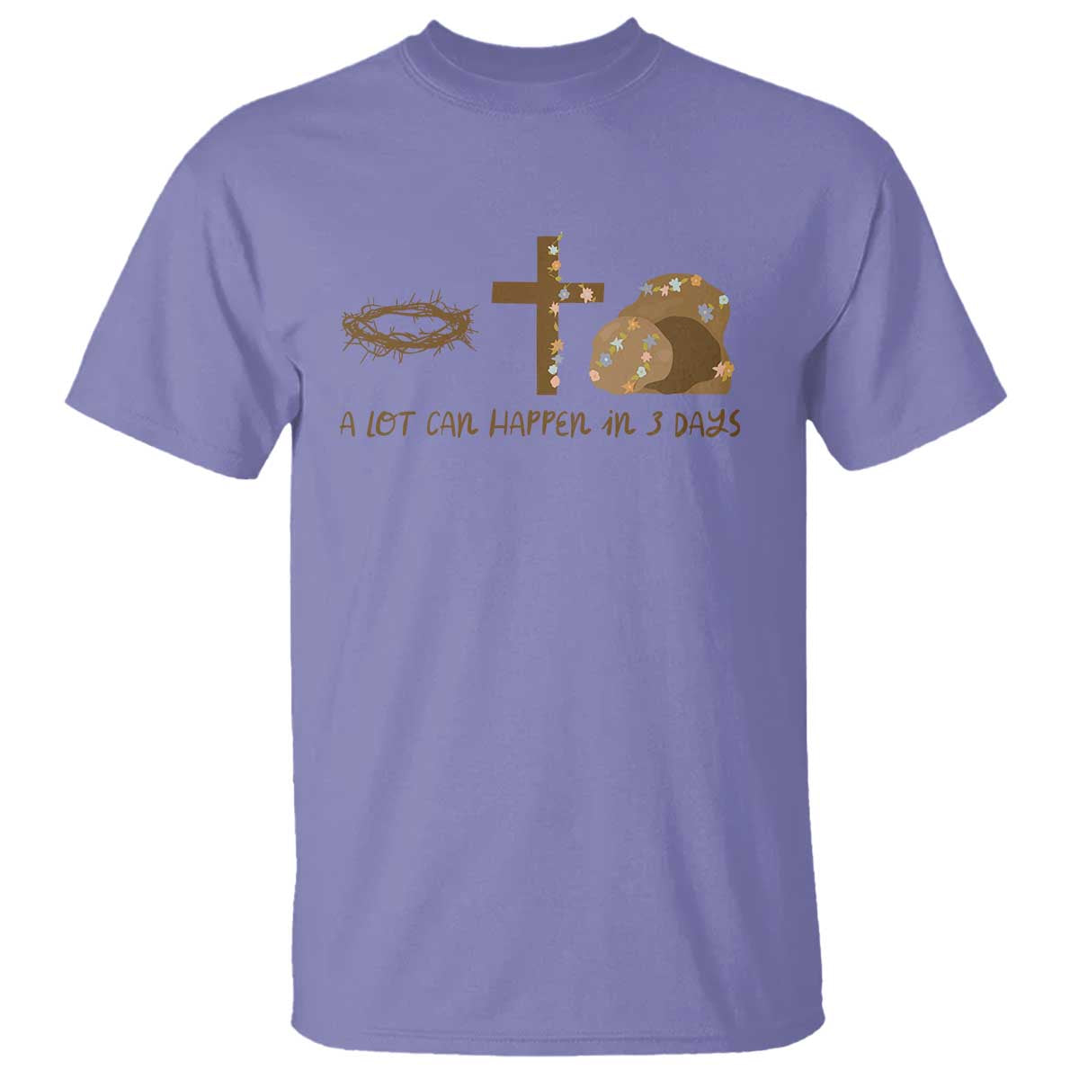 Christian Easter T Shirt A Lot Can Happen In Three Days TS10 Violet Print Your Wear