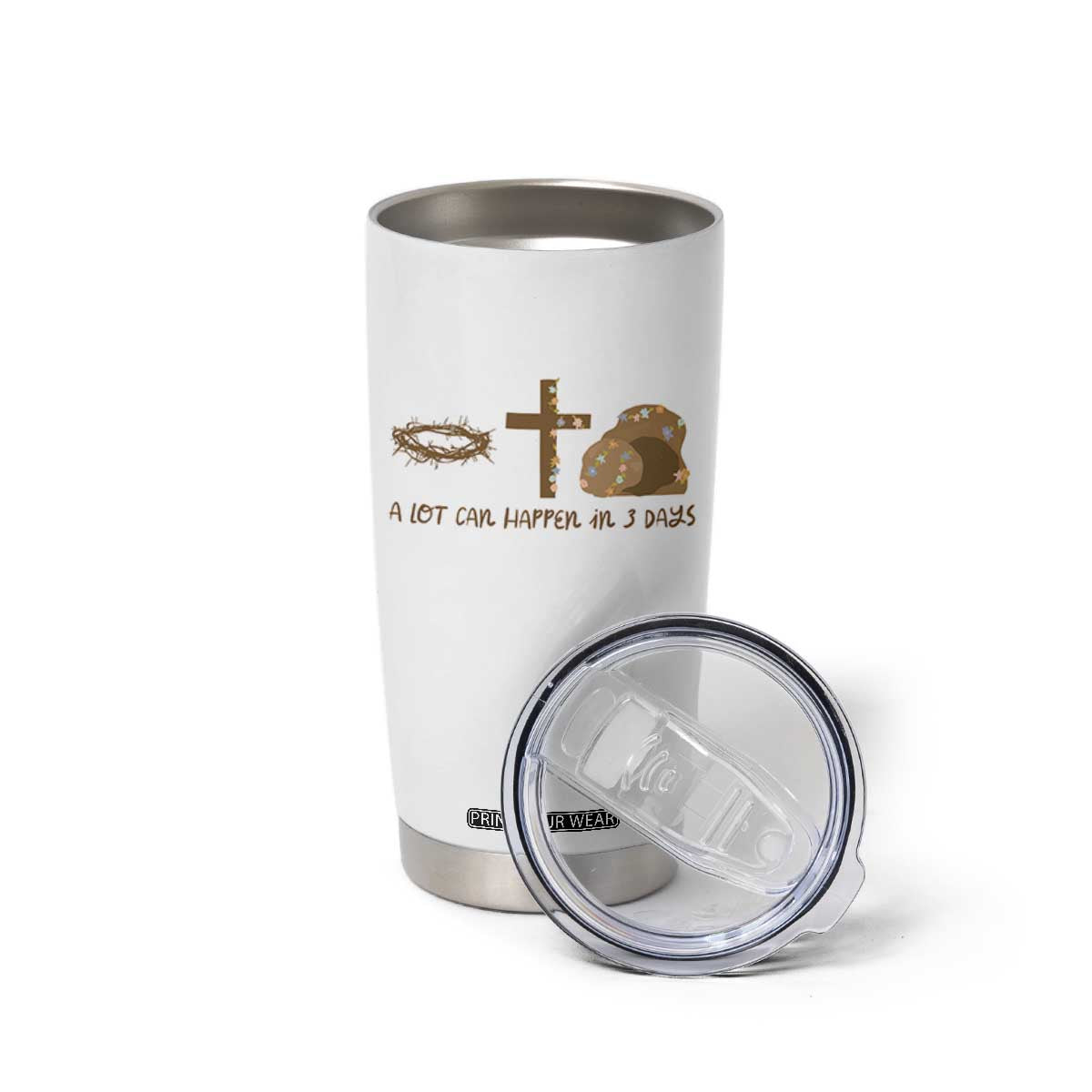 Christian Easter Tumbler Cup A Lot Can Happen In Three Days TS10 Print Your Wear