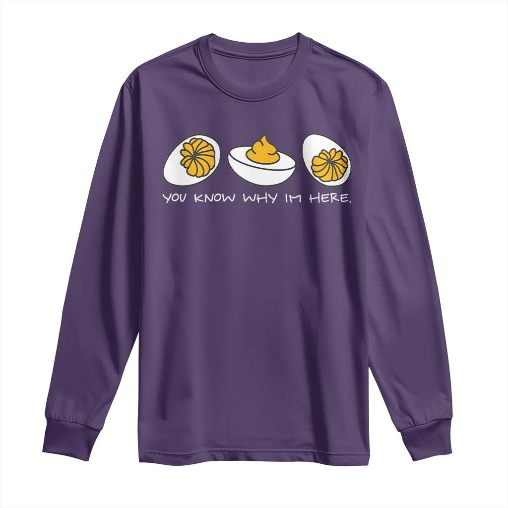 Funny Easter Long Sleeve Shirt You Know Why Im Here TS10 Purple Print Your Wear