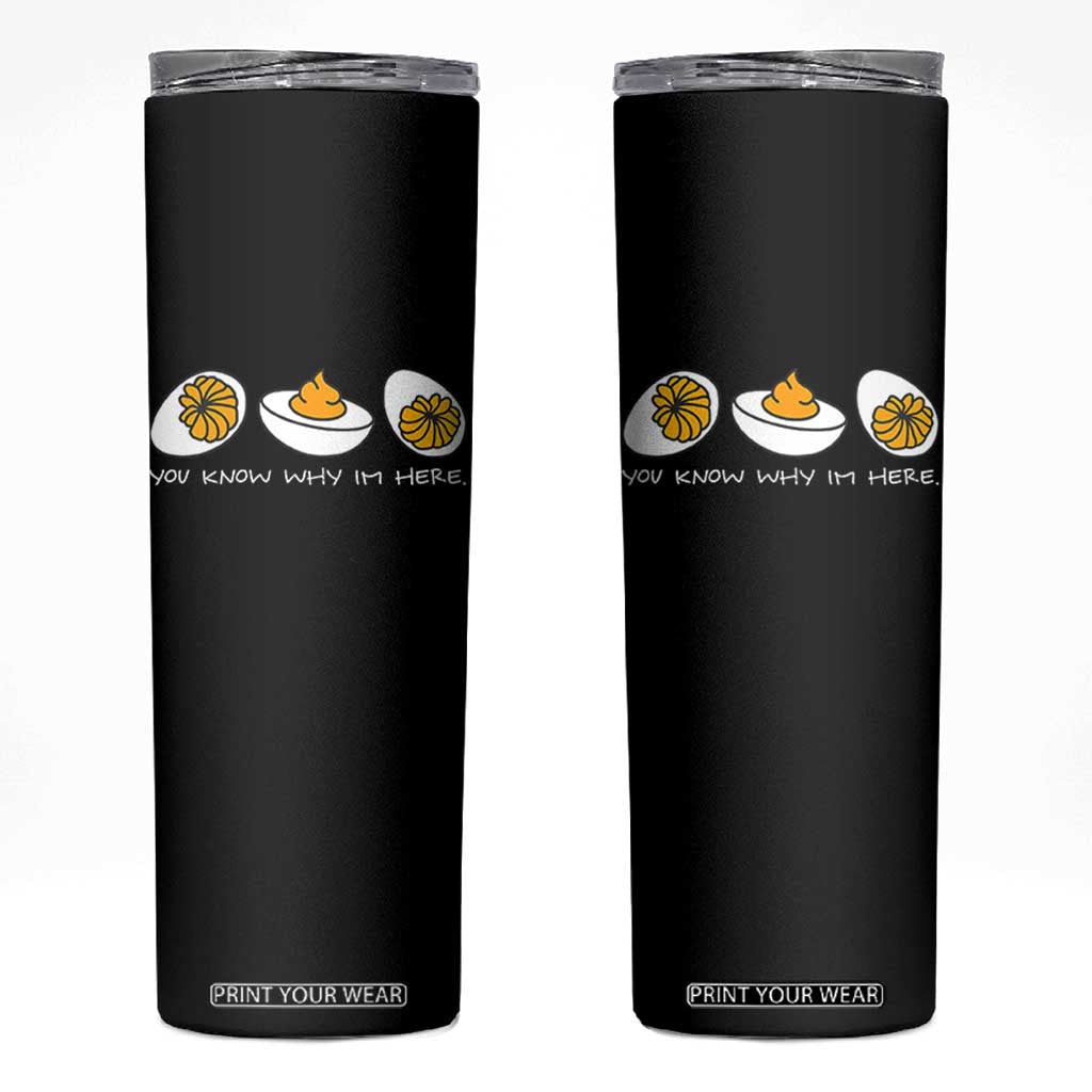 Funny Easter Skinny Tumbler You Know Why Im Here TS10 Black Print Your Wear