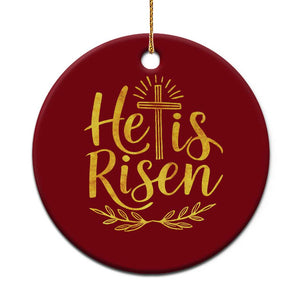 He Is Risen Ceramic Ornament Jesus Easter Religious Christians TS10 1pc Red Print Your Wear