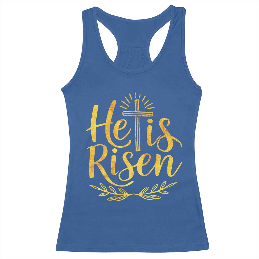 He Is Risen Racerback Tank Top Jesus Easter Religious Christians TS10 Royal Blue Print Your Wear