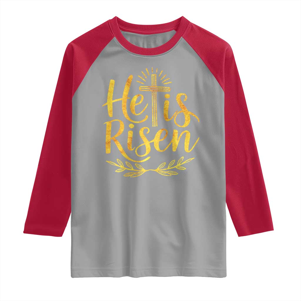 He Is Risen Raglan Shirt Jesus Easter Religious Christians TS10 Sport Gray Red Print Your Wear