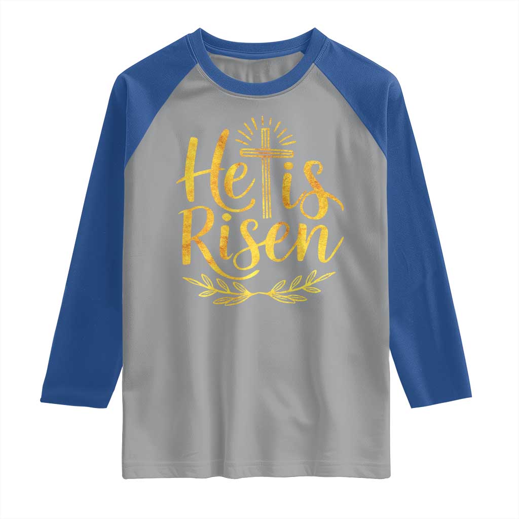 He Is Risen Raglan Shirt Jesus Easter Religious Christians TS10 Sport Gray Royal Print Your Wear