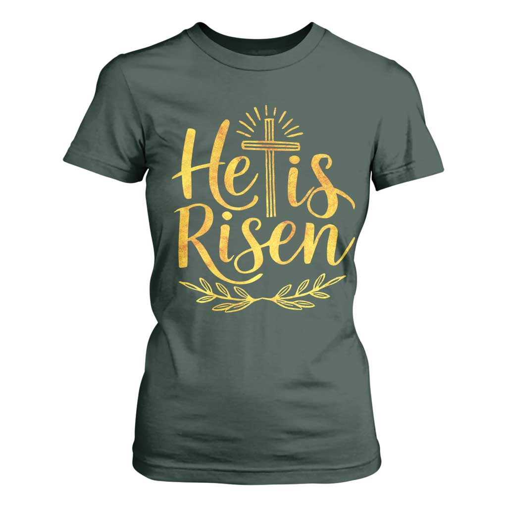 He Is Risen T Shirt For Women Jesus Easter Religious Christians TS10 Dark Forest Green Print Your Wear