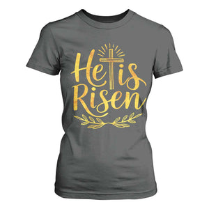 He Is Risen T Shirt For Women Jesus Easter Religious Christians TS10 Dark Heather Print Your Wear