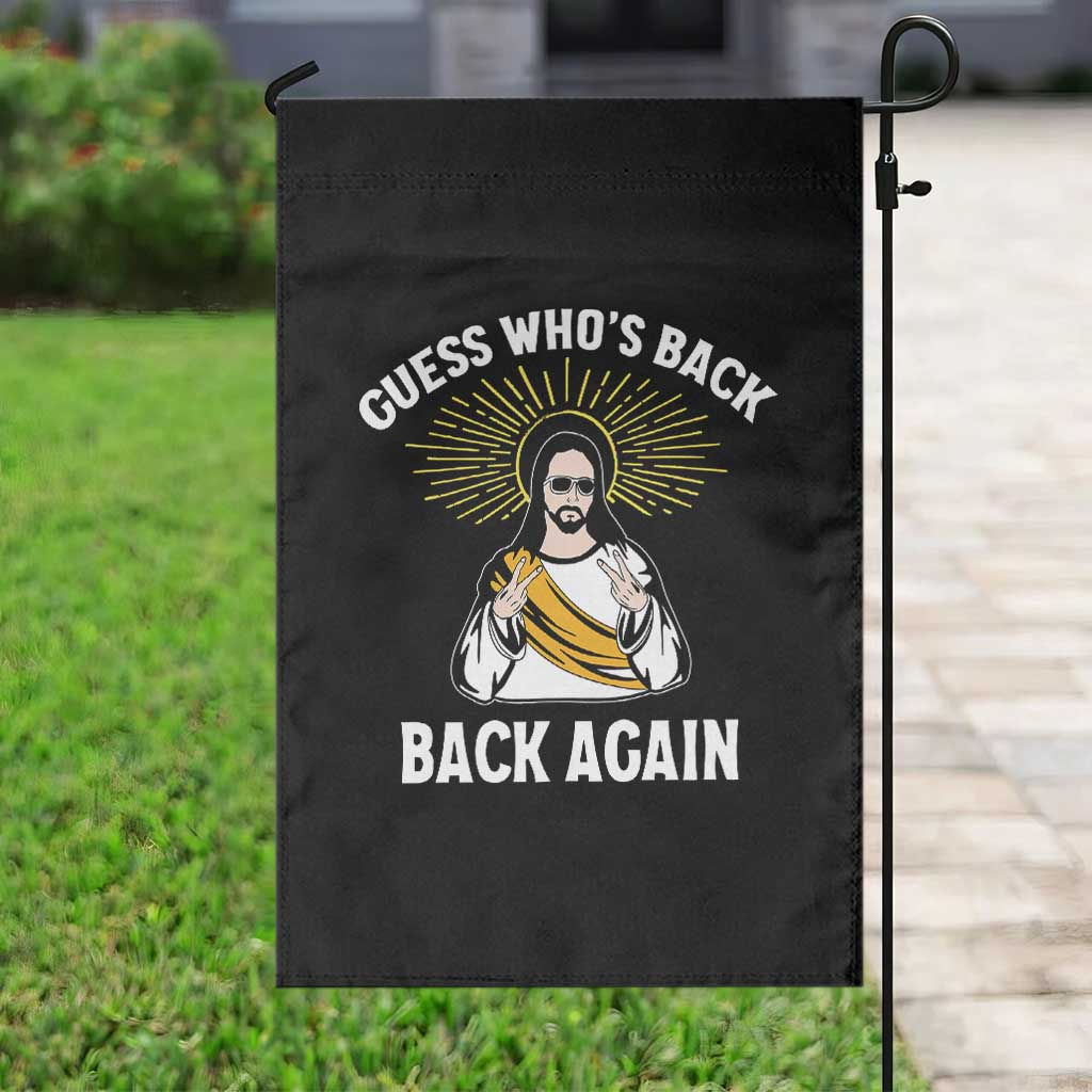 Guess Whos Back Garden Flag Funny Easter Jesus TS10 Print Your Wear