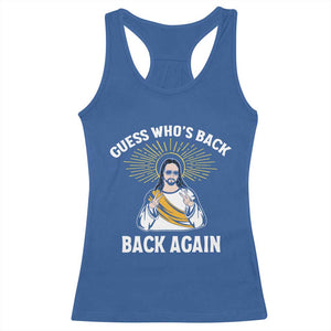 Guess Whos Back Racerback Tank Top Funny Easter Jesus TS10 Royal Blue Print Your Wear