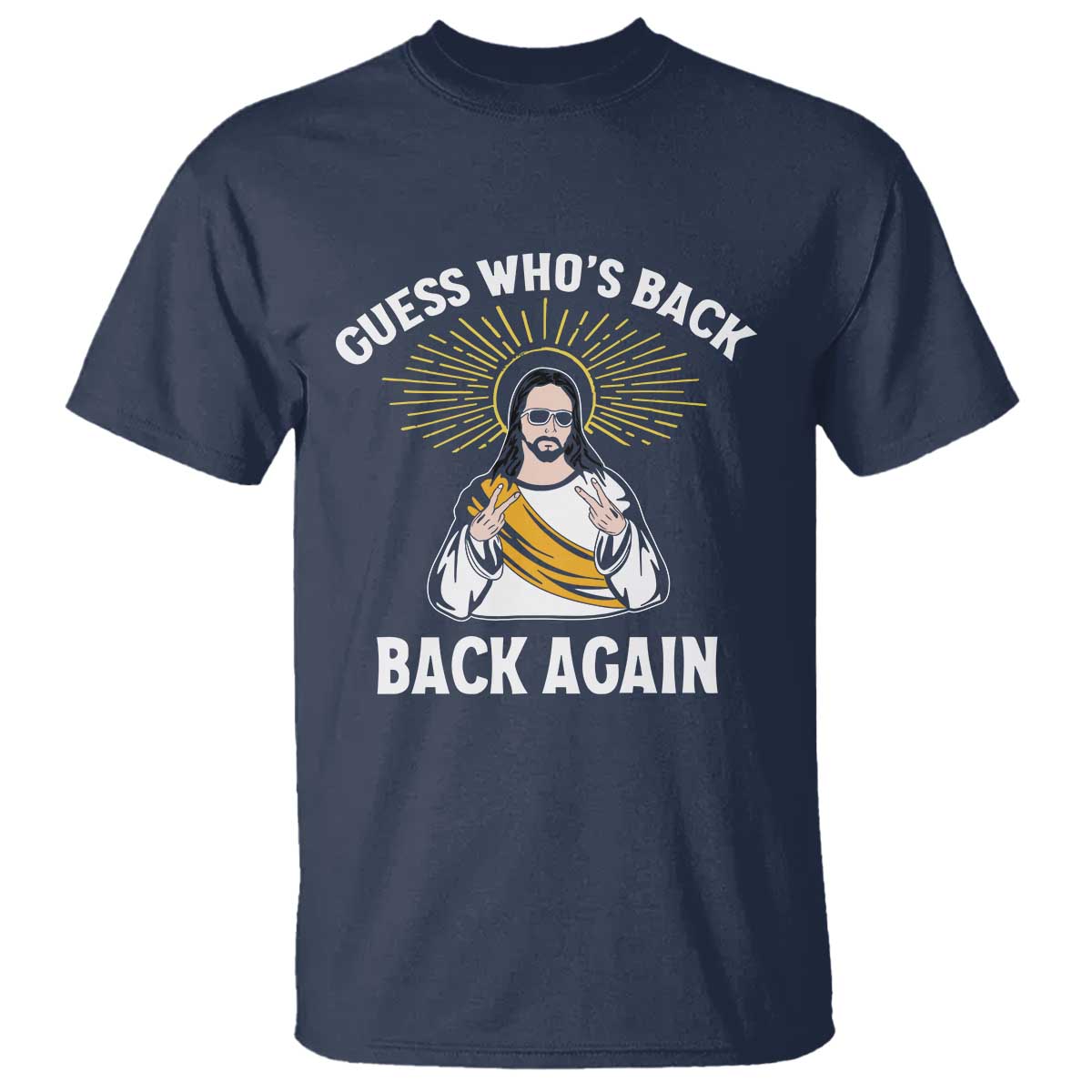 Guess Whos Back T Shirt Funny Easter Jesus TS10 Navy Print Your Wear