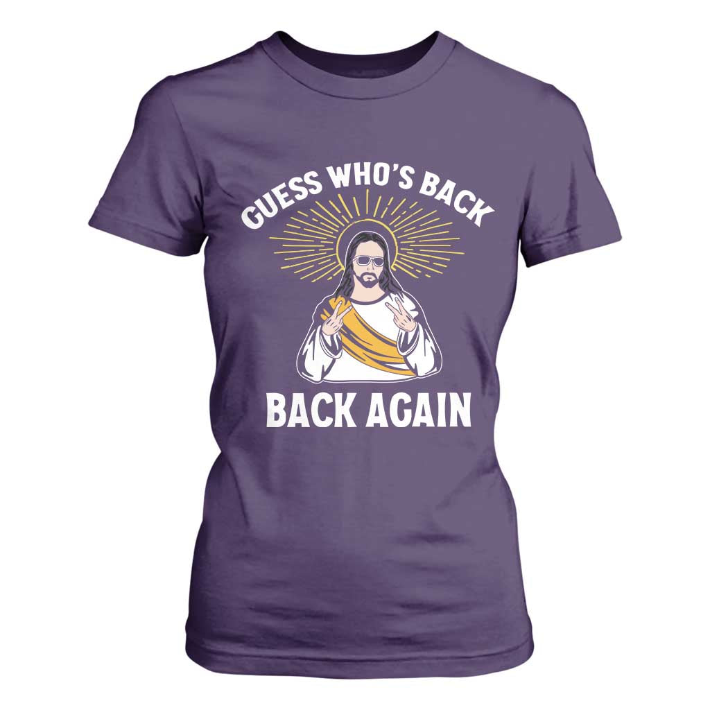 Guess Whos Back T Shirt For Women Funny Easter Jesus TS10 Purple Print Your Wear