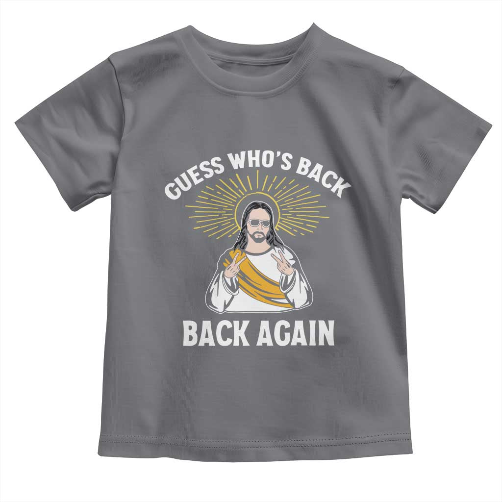 Guess Whos Back Toddler T Shirt Funny Easter Jesus TS10 Charcoal Print Your Wear