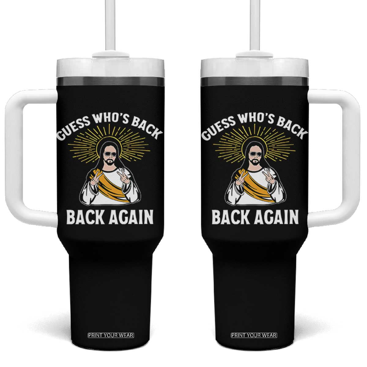 Guess Whos Back Tumbler With Handle Funny Easter Jesus TS10 One Size: 40 oz Black Print Your Wear