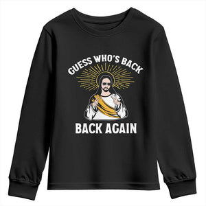 Guess Whos Back Youth Sweatshirt Funny Easter Jesus TS10 Black Print Your Wear