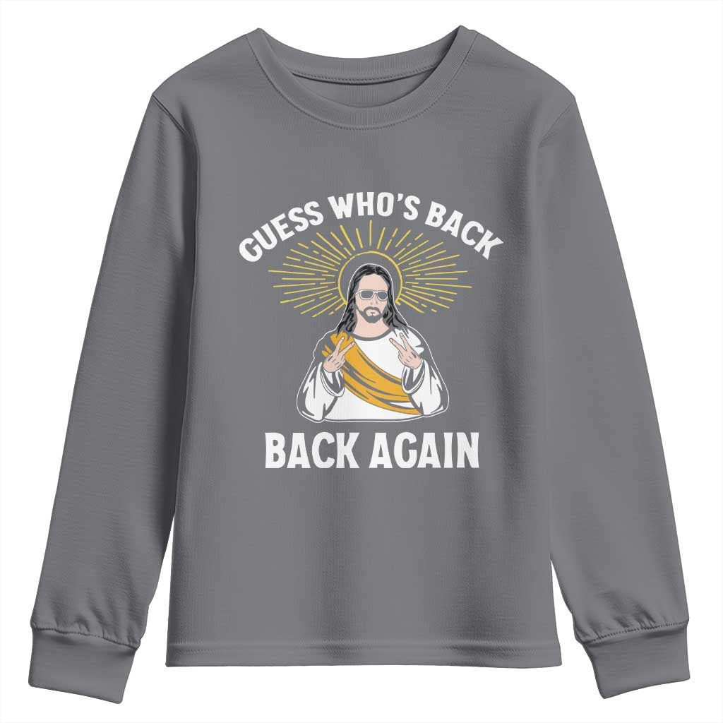 Guess Whos Back Youth Sweatshirt Funny Easter Jesus TS10 Charcoal Print Your Wear