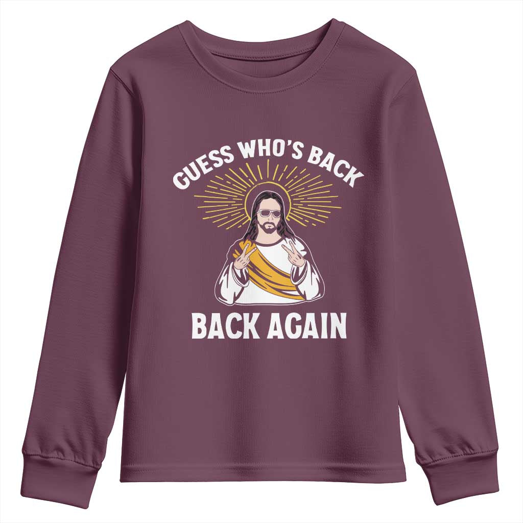 Guess Whos Back Youth Sweatshirt Funny Easter Jesus TS10 Maroon Print Your Wear
