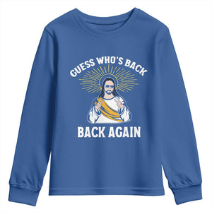 Guess Whos Back Youth Sweatshirt Funny Easter Jesus TS10 Royal Blue Print Your Wear