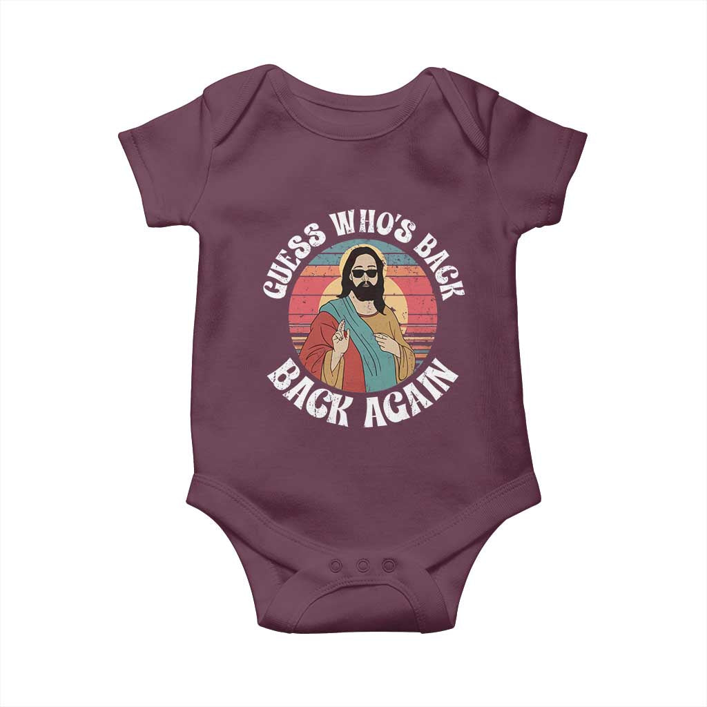 Funny Easter Jesus Baby Onesie Retro Vintage Guess Whos Back Again TS10 Maroon Print Your Wear