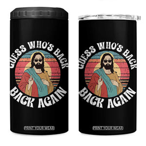 Funny Easter Jesus 4 in 1 Can Cooler Tumbler Retro Vintage Guess Whos Back Again TS10 One Size: 16 oz Black Print Your Wear