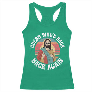 Funny Easter Jesus Racerback Tank Top Retro Vintage Guess Whos Back Again TS10 Irish Green Print Your Wear