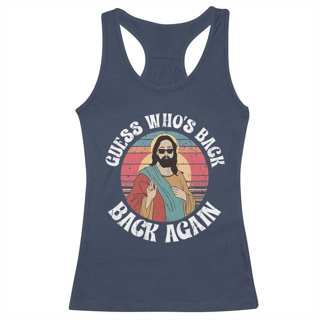 Funny Easter Jesus Racerback Tank Top Retro Vintage Guess Whos Back Again TS10 Navy Print Your Wear